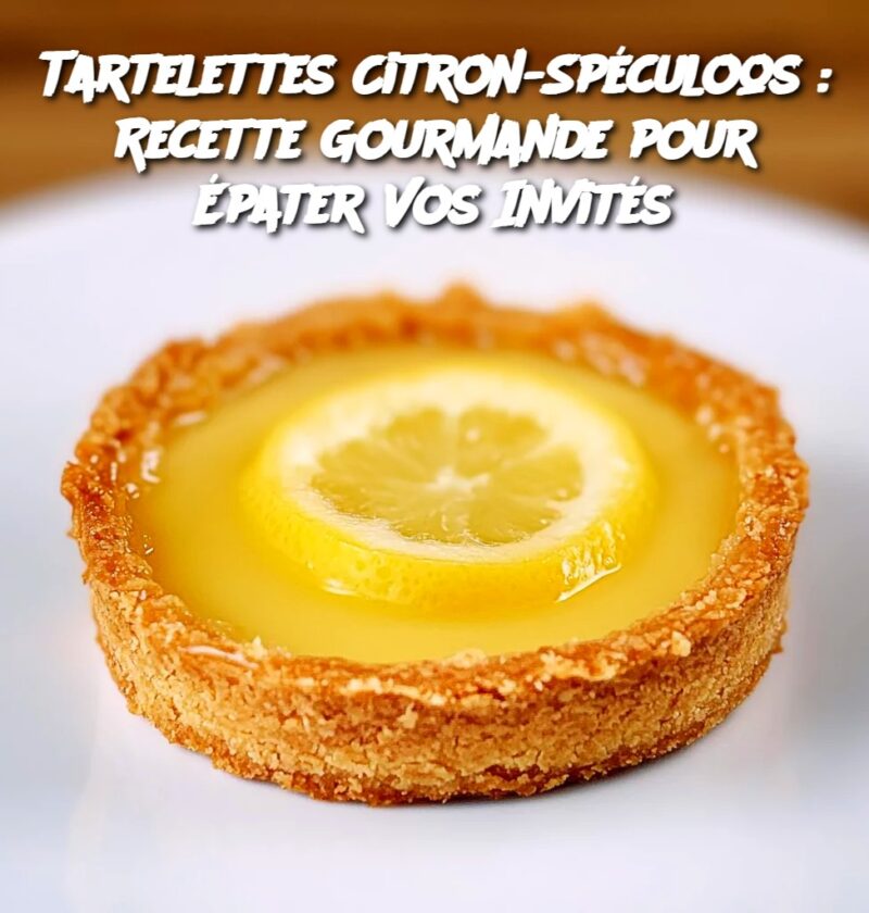 Tartelettes Citron-